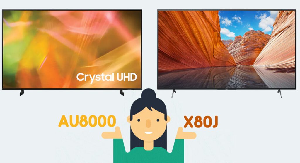 مقایسه تلویزیون AU8000 با سونی X80J