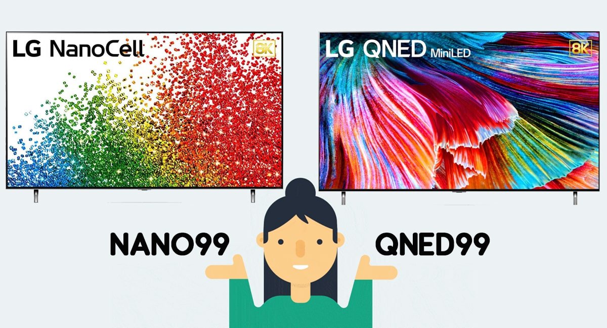 مقایسه تلویزیون ال‌جی NANO99 با QNED99