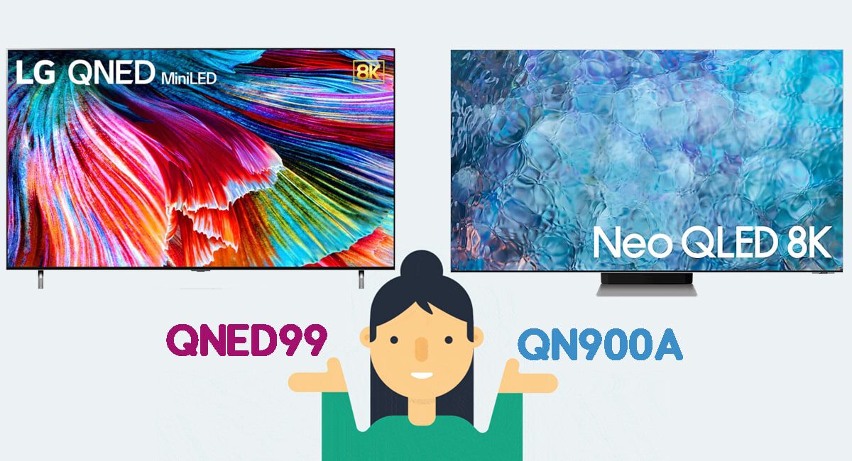 مقایسه تلویزیون الجی QNED99 با سامسونگ QN900A
