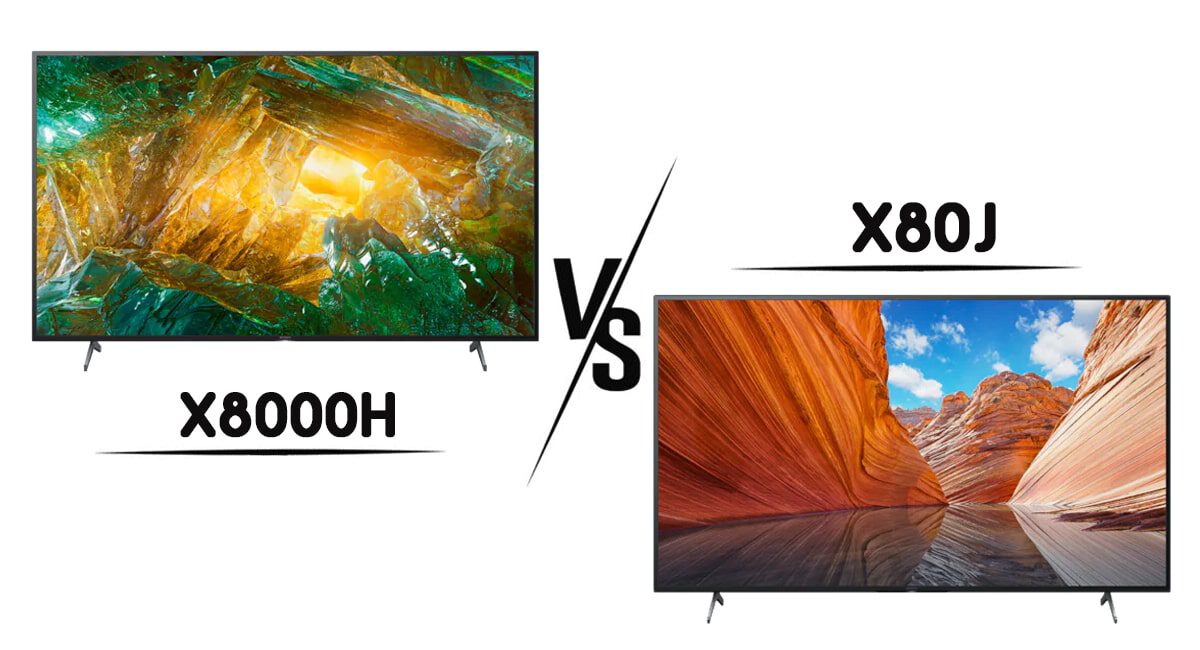 مقایسه تلویزیون X8000H با X80J