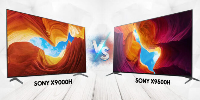 مقایسه تلویزیون X9500H با X9000H