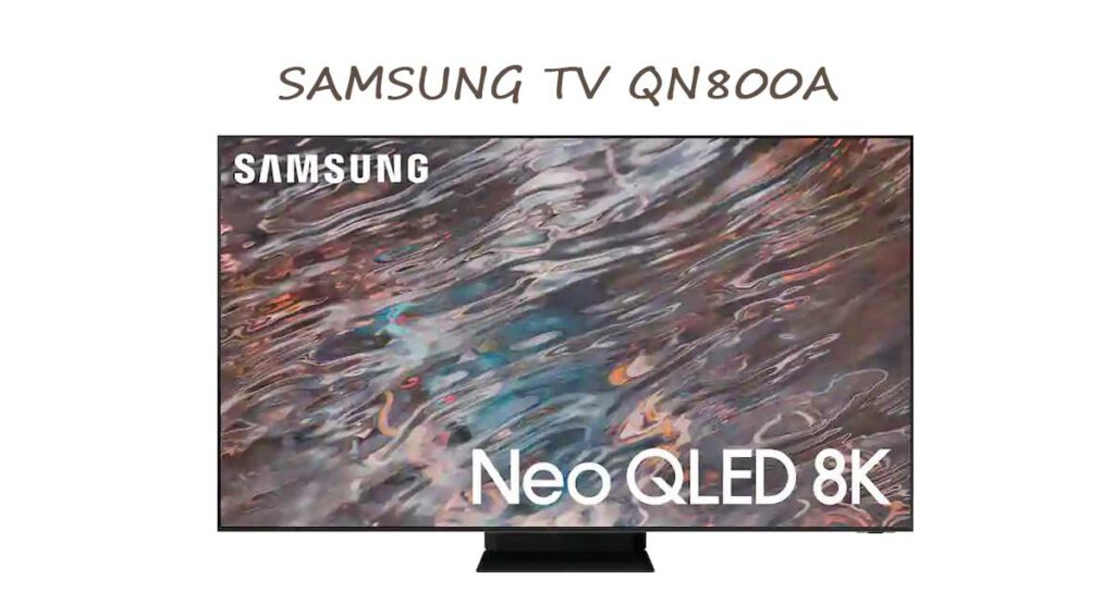 تلویزیون سامسونگ QN800A