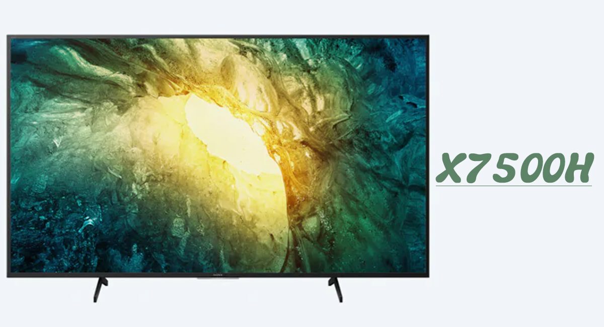تلویزیون سونی X7500H از بهترین تلویزیونهای سونی