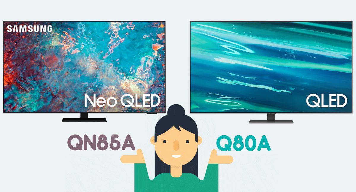 مقایسه تلویزیون سامسونگ QN85A با Q80A